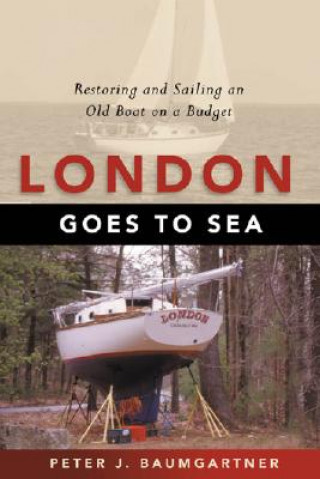 Buch London Goes to Sea Peter J Baumgartner