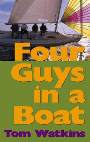 Książka Four Guys in a Boat Tom Watkins