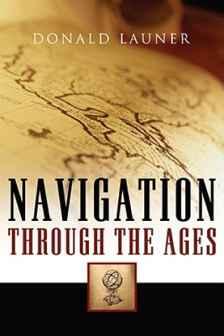 Könyv Navigation Through The Ages Donald Launer