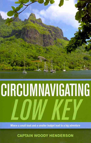 Book Circumnavigating "Low Key" Woody Henderson