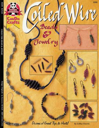 Könyv Coiled Wire Beads & Jewelry LeRoy Goertz