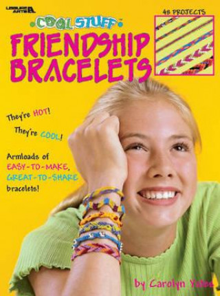 Carte Cool Stuff: Friendship Bracelets Leisure Arts