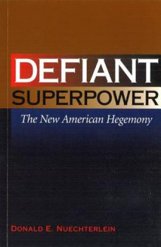 Книга Defiant Superpower Donald E. Nuechterlein
