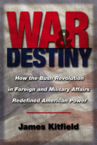 Carte War and Destiny James Kitfield