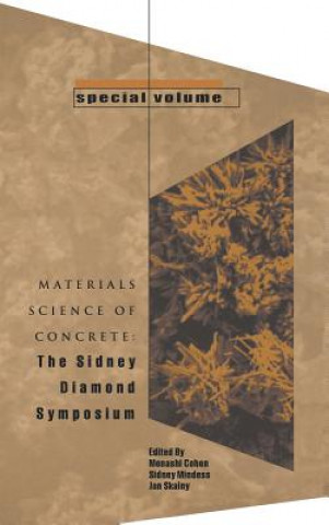 Книга Sidney Diamond Symposium - Materials Science of Concrete, Special Volume Cohen