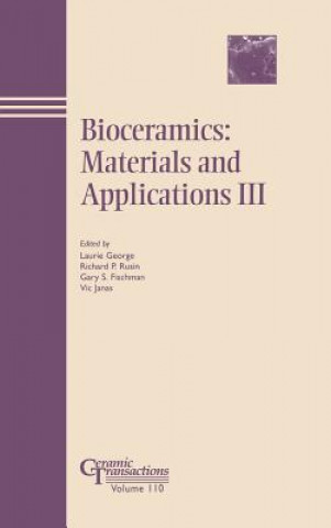 Buch Bioceramics - Materials and Applications III - Ceramic Transactions V110 George