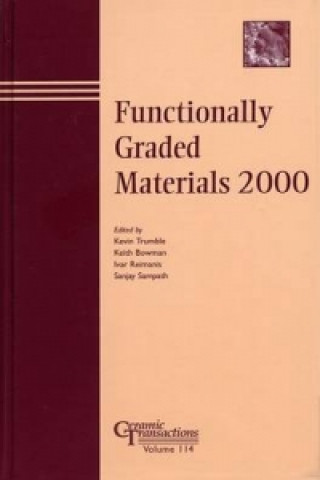 Carte Functionally Graded Materials 2000 - Ceramics Transactions V114 