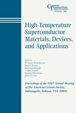 Buch High-Temperature Superconductor Materials, Devices, and Applications - Ceramic Transactions V160 Paranthaman