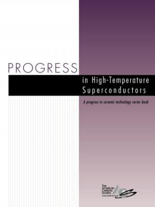 Könyv Progress in High-Temperature Superconductors ACerS