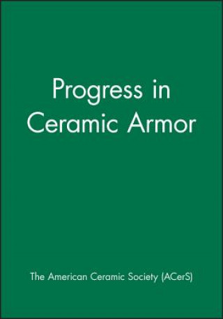Könyv Progress in Ceramic Armor ACerS