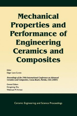 Könyv Mechanical Properties and Performance of Engineering Ceramics and Composites (Ceramic Engineering and Science Proceedings V26 Number 2) Lara-Curzio