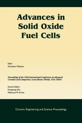 Buch Advances in Solid Oxide Fuel Cells (Ceramic Engineering and Science Proceedings V26 Number 4) Bansal