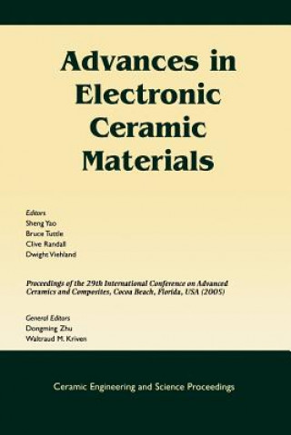 Carte Advances in Electronic Ceramic Materials (Ceramic Engineering and Science Proceedings V26 Number 5) Yao