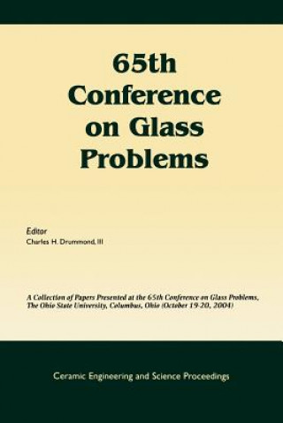 Carte 65th Conference on Glass Problems (Ceramic Engineering and Science Proceedings V26 Number 1) Drummond III