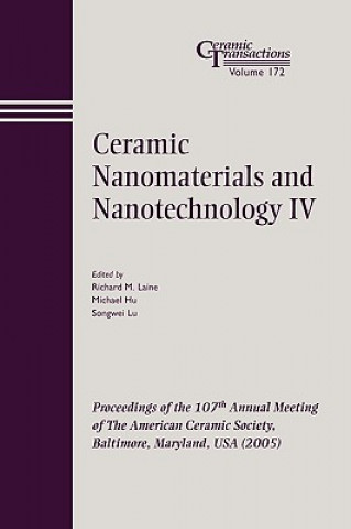 Libro Ceramic Nanomaterials and Nanotechnology IV - Ceramic Transactions V172 Laine