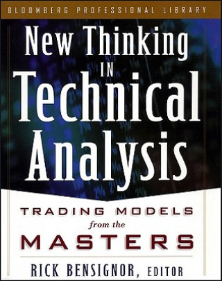 Книга New Thinking in Technical Analysis - Trading Models from the Masters R Bensignor
