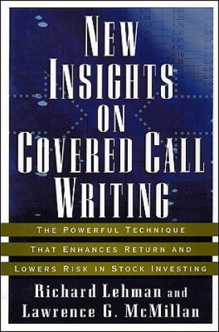 Kniha NEW INSIGHTS ON COVERED CALL WRITING Richard Lehman
