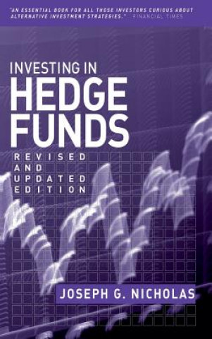 Книга Investing in Hedge Funds Joseph G. Nicholas