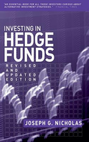 Książka Investing in Hedge Funds Joseph G. Nicholas