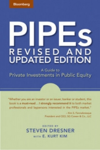 Book PIPEs - A Guide to Private Investments in Public Equity, Revised and Updated Edition 
