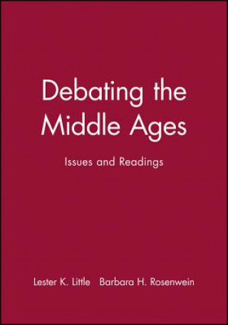 Kniha Debating the Middle Ages - Issues and Readings Little