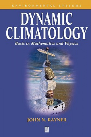 Könyv Dynamic Climatology John Rayner
