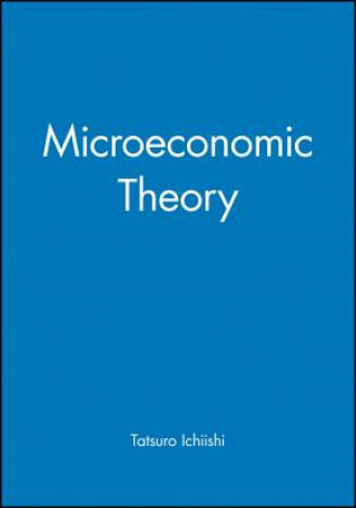 Kniha Microeconomic Theory Tatsuro Ichiishi
