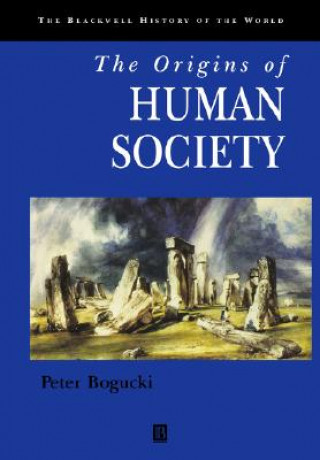 Kniha Origins of Human Society Peter Bogucki