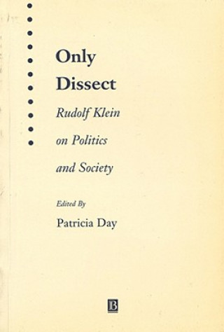 Carte Only Dissect - Rudolf Klein on Politics and Society Rudolf Klein