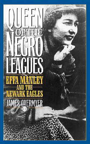 Libro Queen of the Negro Leagues James Overmyer