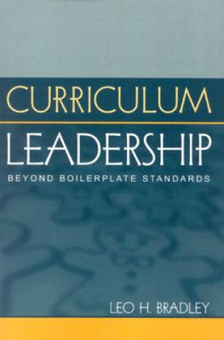 Kniha Curriculum Leadership Leo H. Bradley