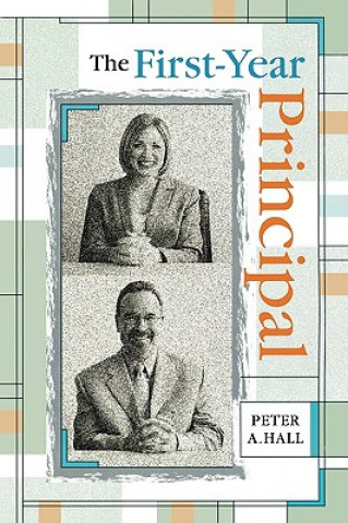Könyv First-Year Principal Peter A. Hall