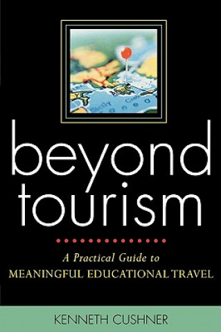 Könyv Beyond Tourism Kenneth Cushner