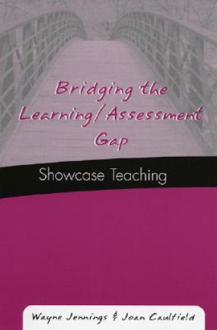 Libro Bridging the Learning/Assessment Gap Wayne Jennings