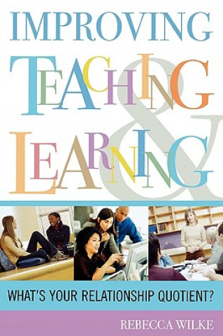 Knjiga Improving Teaching and Learning Rebecca Wilke