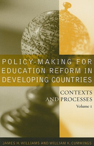 Book Policy-making for Education Reform in Developing Countries James H. Williams