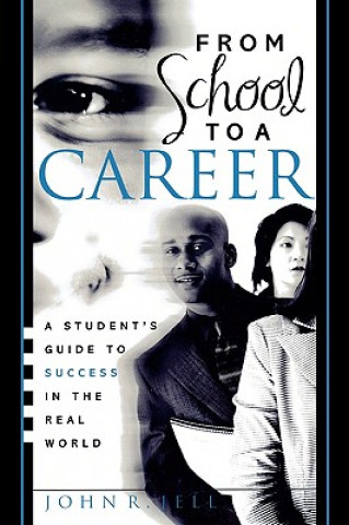 Книга From School to a Career John R. Jell