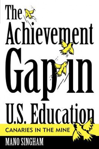 Carte Achievement Gap in U.S. Education Mano Singham