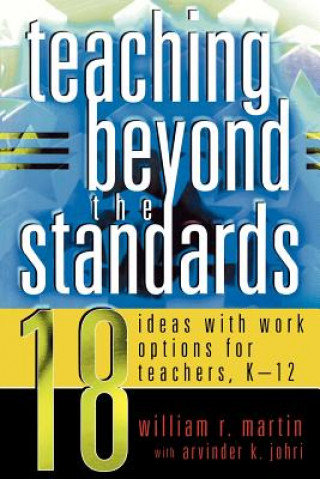 Carte Teaching Beyond the Standards William R. Martin