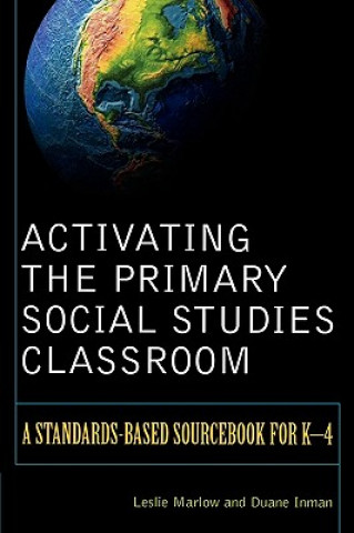 Książka Activating the Primary Social Studies Classroom Duane Inman