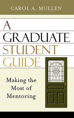 Carte Graduate Student Guide Carol A. Mullen