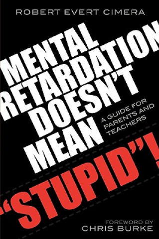 Carte Mental Retardation Doesn't Mean 'Stupid'! Robert Evert Cimera