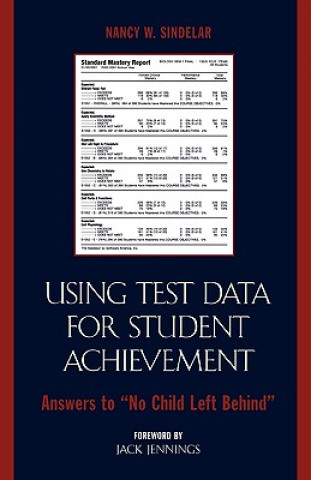 Książka Using Test Data for Student Achievement Nancy W. Sindelar