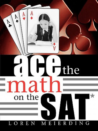 Książka Ace the Math on the SAT Loren Meierding