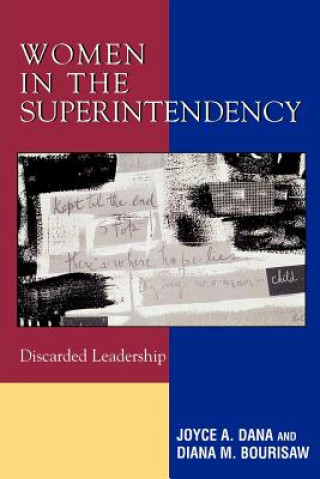 Book Women in the Superintendency Joyce A. Dana