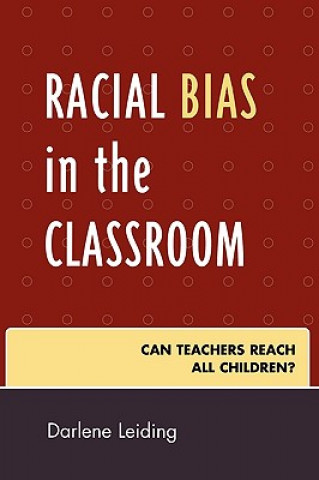 Carte Racial Bias in the Classroom Darlene Leiding