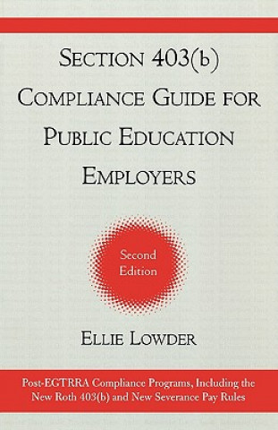 Kniha Section 403(b) Compliance Guide for Public Education Employers Ellie Lowder