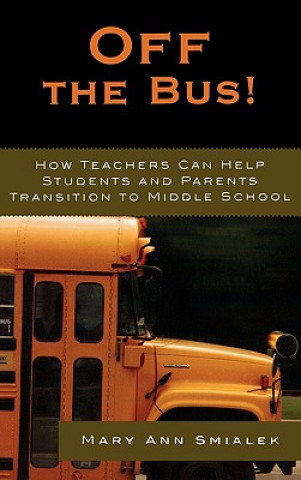 Kniha Off the Bus! Mary Ann Smialek