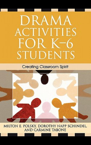 Book Drama Activities for K-6 Students Milton E. Polsky