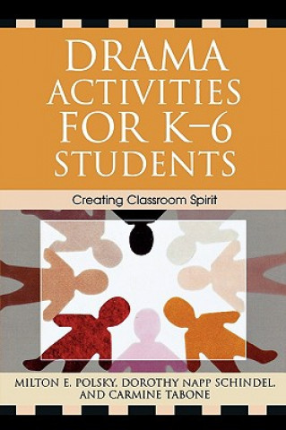 Kniha Drama Activities for K-6 Students Milton E. Polsky